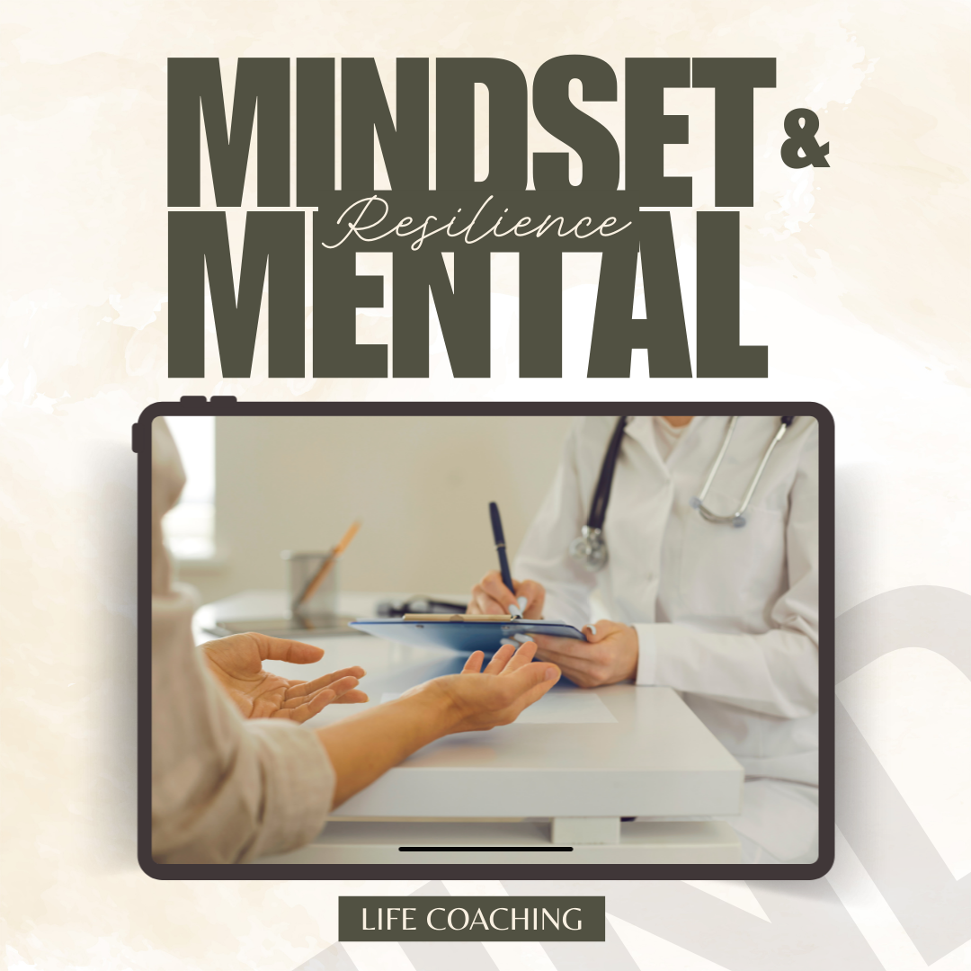 Mindset & Mental Resilience  LIFE COACH SERIES