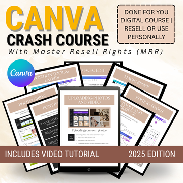 Canva Crash Course | Editable Templates + Video Tutorials | With PLR & MRR Rights | Rebrand & Sell as Your Own | DFY Digital Product