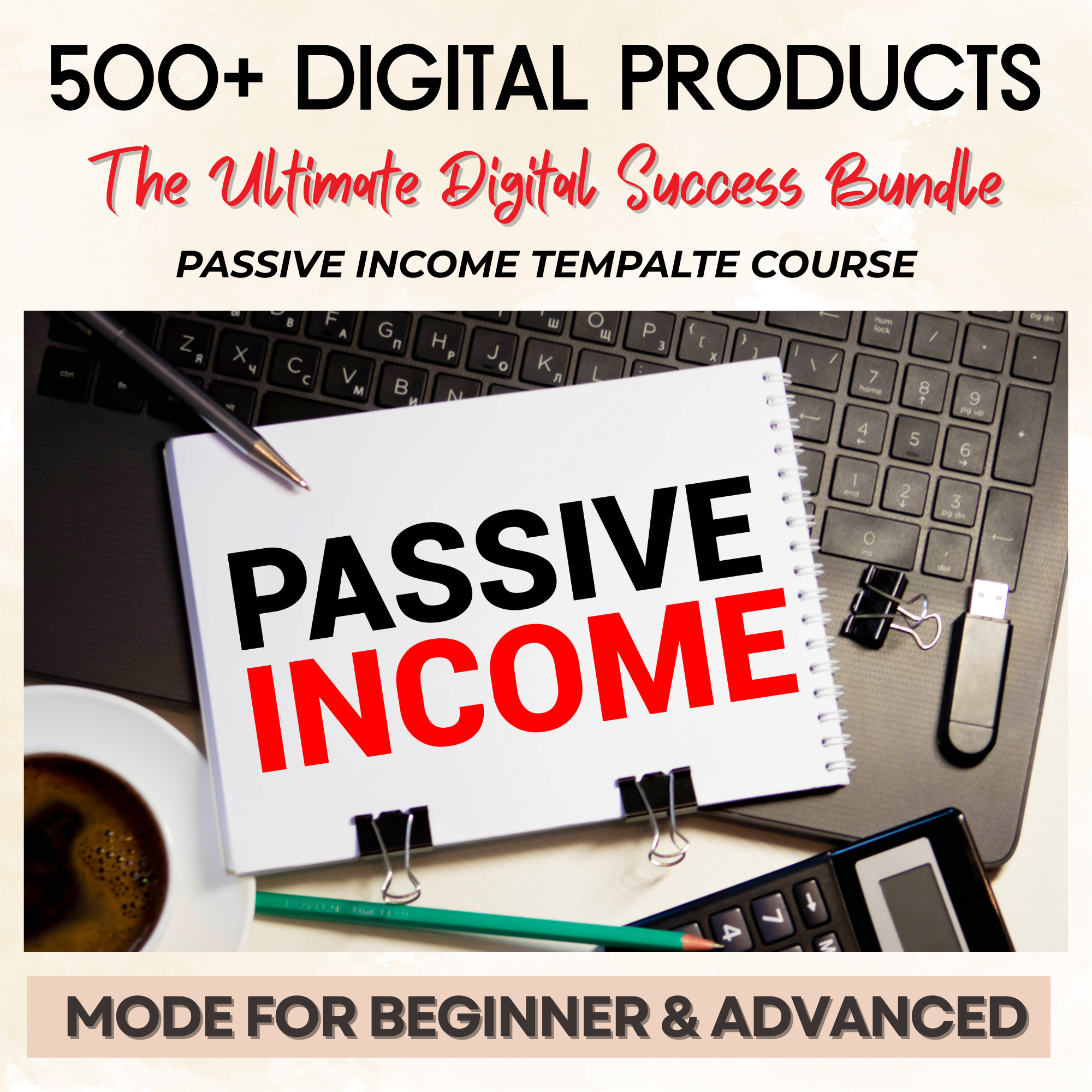 The Ultimate Digital Success Bundle: Passive Income, Templates & Courses!