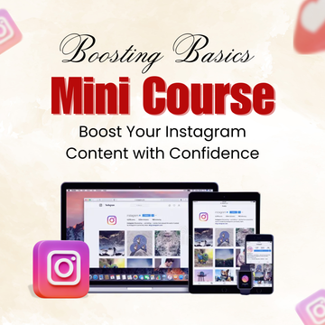 Boosting Content on Instagram Mini Course
