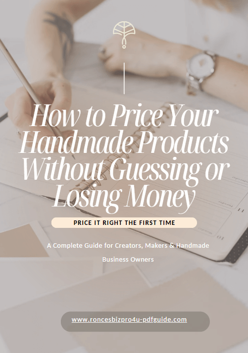 Price Smart, Grow Fast: Your Guide to Profitable Handmade Success - RoncesBizPro4U-PDFGuide