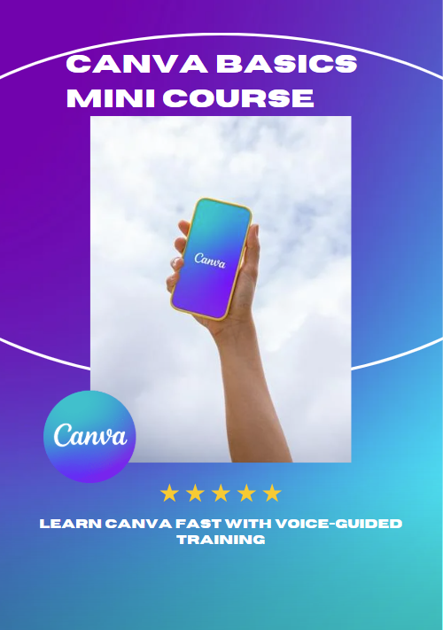 Canva Basics Mini Course | Learn Canva Fast with Voice-Guided Training