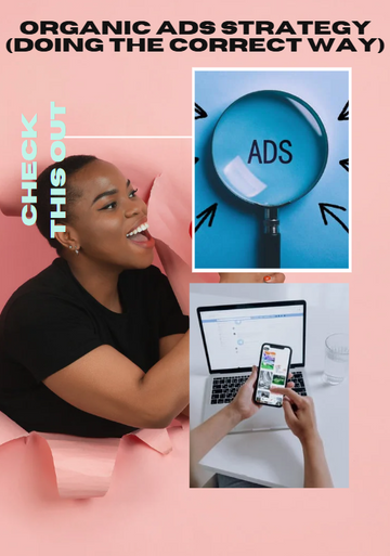 Organic Ads Strategy (Doing the Correct Way)