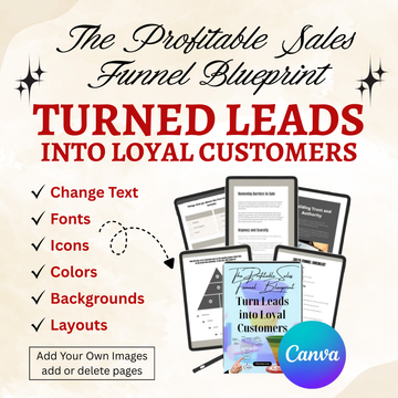 The Profitable Sales Funnel Blueprint: Turn Leads into Loyal Customers