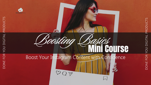 Boosting Content on Instagram Mini Course